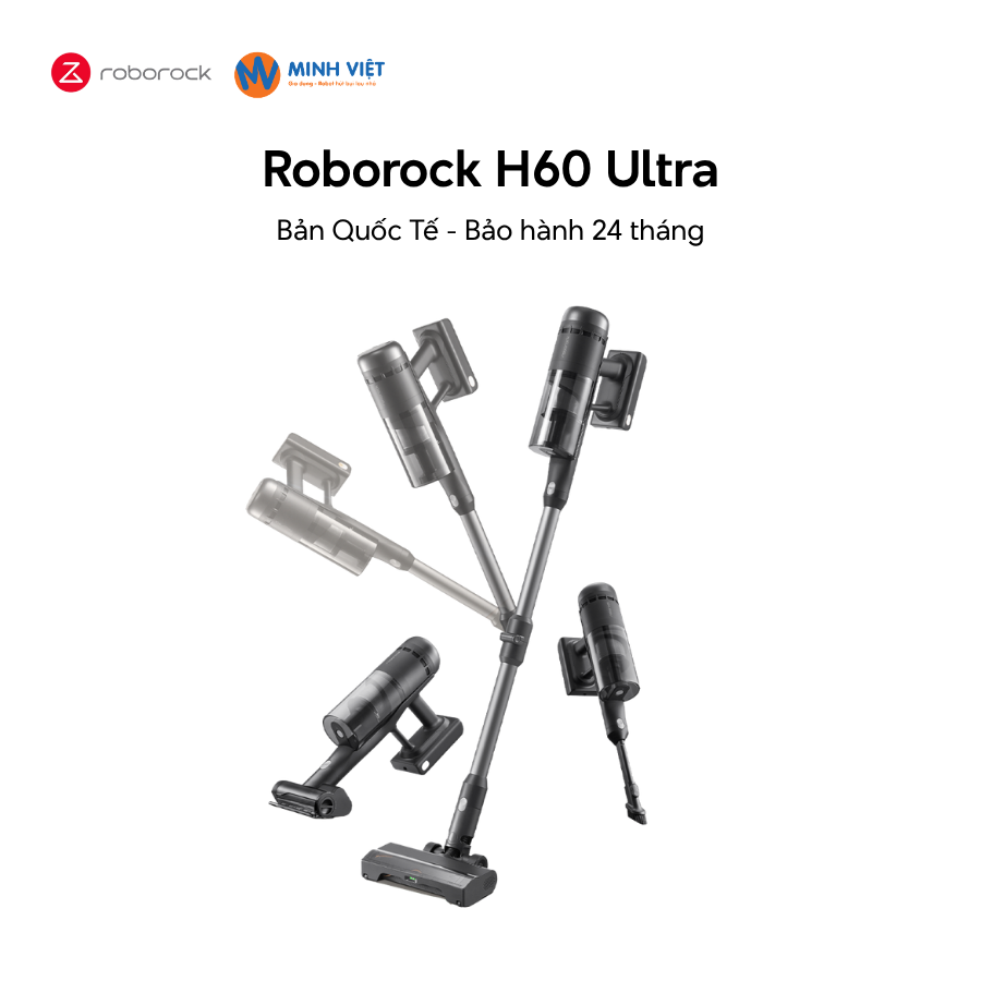 Máy hút bụi cầm tay Roborock H60 Ultra - Mới ra mắt